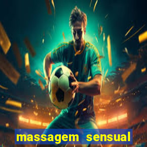 massagem sensual novo hamburgo